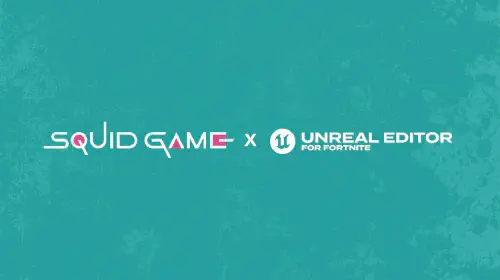 assets/Squid-Game-Fortnite-Unreal-Editor.jpeg