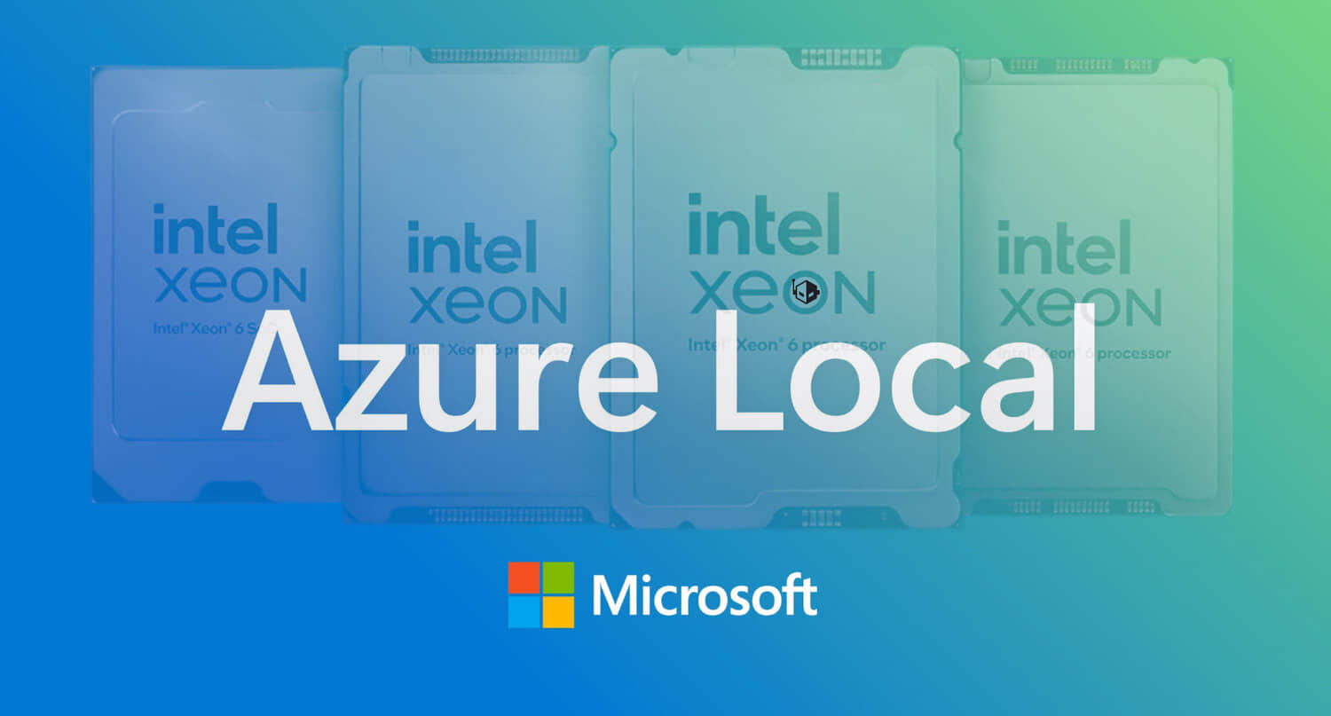 Intel-Microsoft-Xeon-6-Azure-Local.jpeg