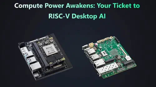 assets/Sipeed-RISC-V-AI-LLMs-SBCs-Powered-by-K3-AI-CPU.jpeg
